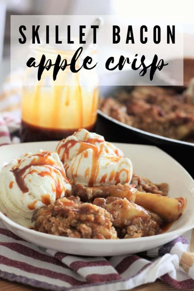 Skillet Bacon Apple Crisp served on a white plate, with a text overlay that reads, Skillet Bacon Apple Crisp.