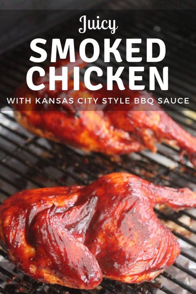 Sauced Chicken on a grill grate. Text overlay reads, "Juicy Smoked Chicken with Kansas City Style BBQ Sauce."