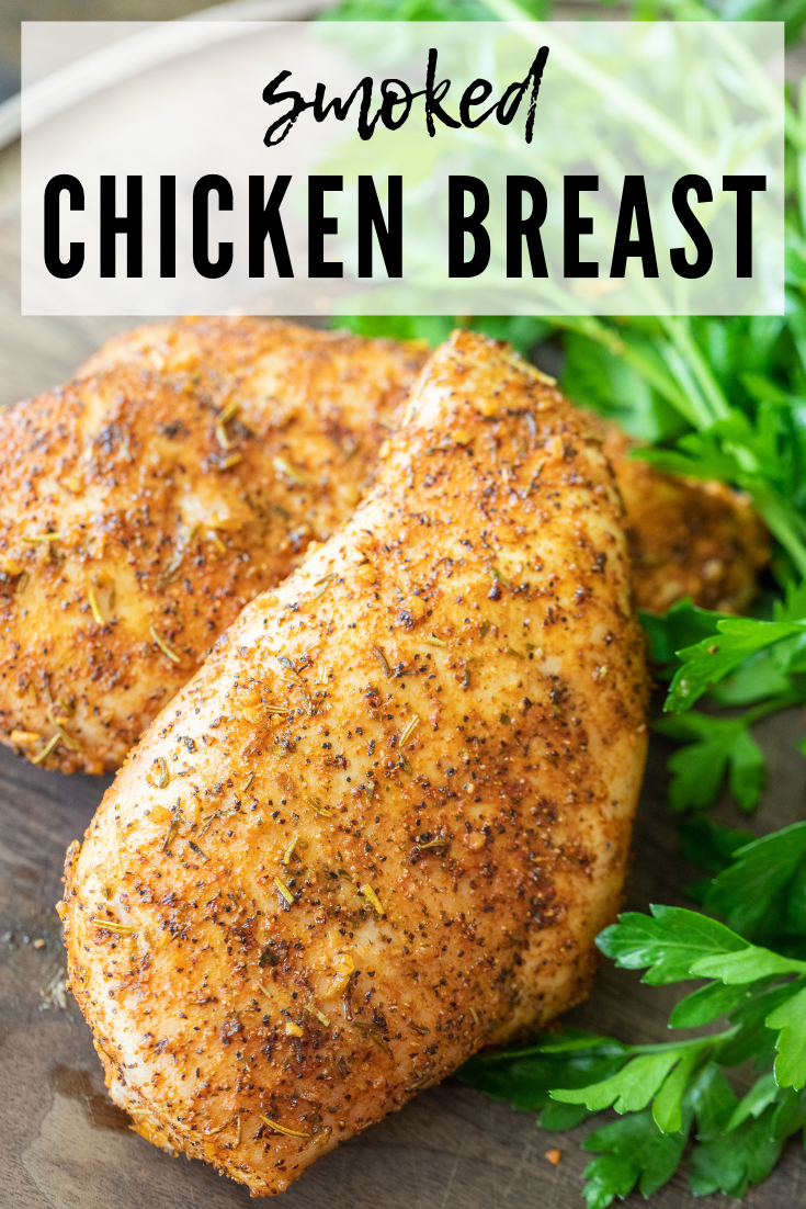 Smoked Chicken Breast | Hey Grill, Hey