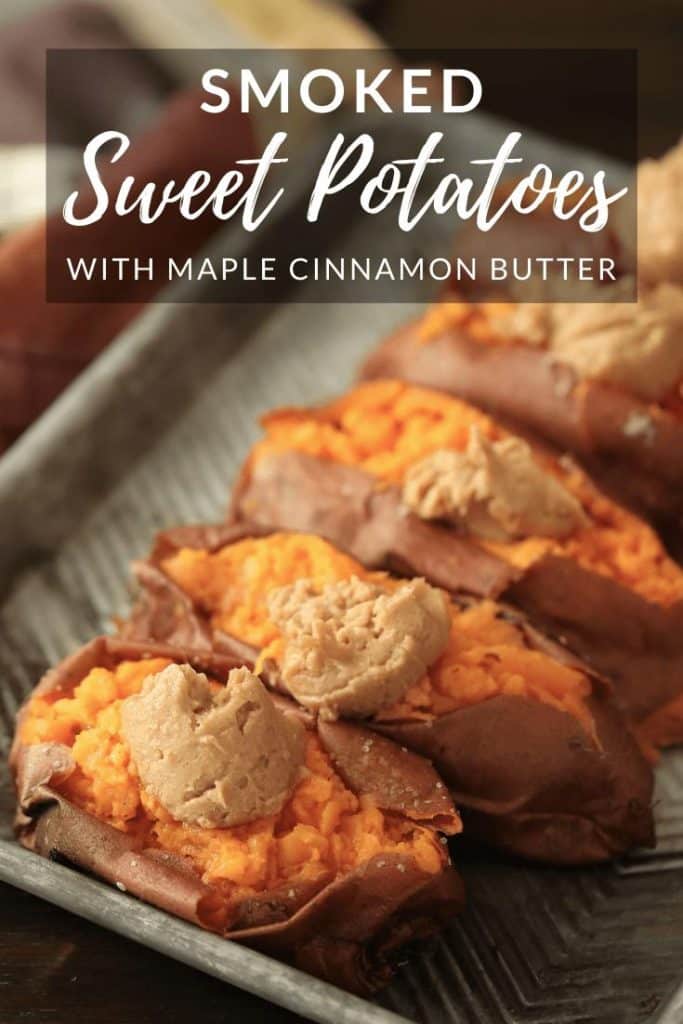 tray on smoked sweet potatoes with dollops of maple cinnamon butter on each potato.