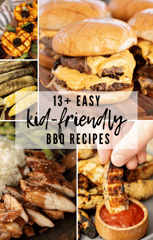 Five-image collage of kid-friendly BBQ recipes, including grilled peaches, corn, teriyaki chicken, potato spears, and smash burgers.
