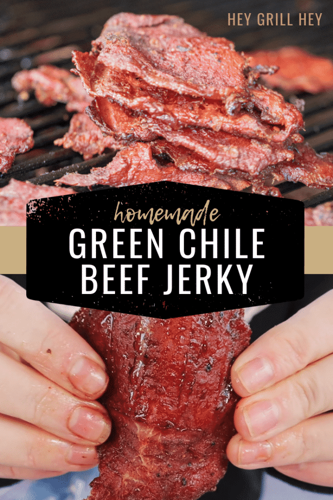 Two-image collage of stacked green chile beef jerky on the grill, and a closeup of two hands holding a piece of beef jerky. Text overlay reads: Homemade Green Chile Beef Jerky.