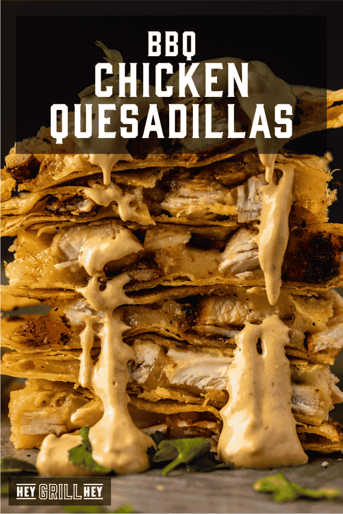 Stacked sliced quesadillas with text overlay - BBQ Chicken Quesadillas.