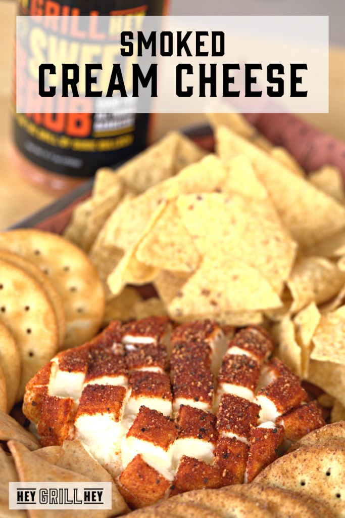 Smoked cream cheese surrounded by chips and crackers with text overlay - Smoked Cream Cheese.