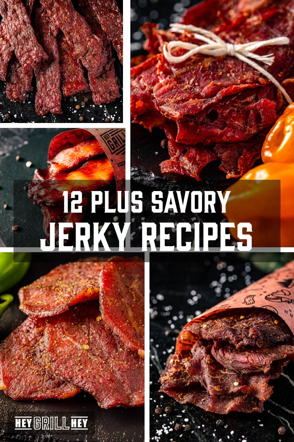 A collage of various styles of jerky. The text overlay reads "12 Plus Savory Jerky Recipes" in the middle, and "Hey Grill Hey" at the bottom.