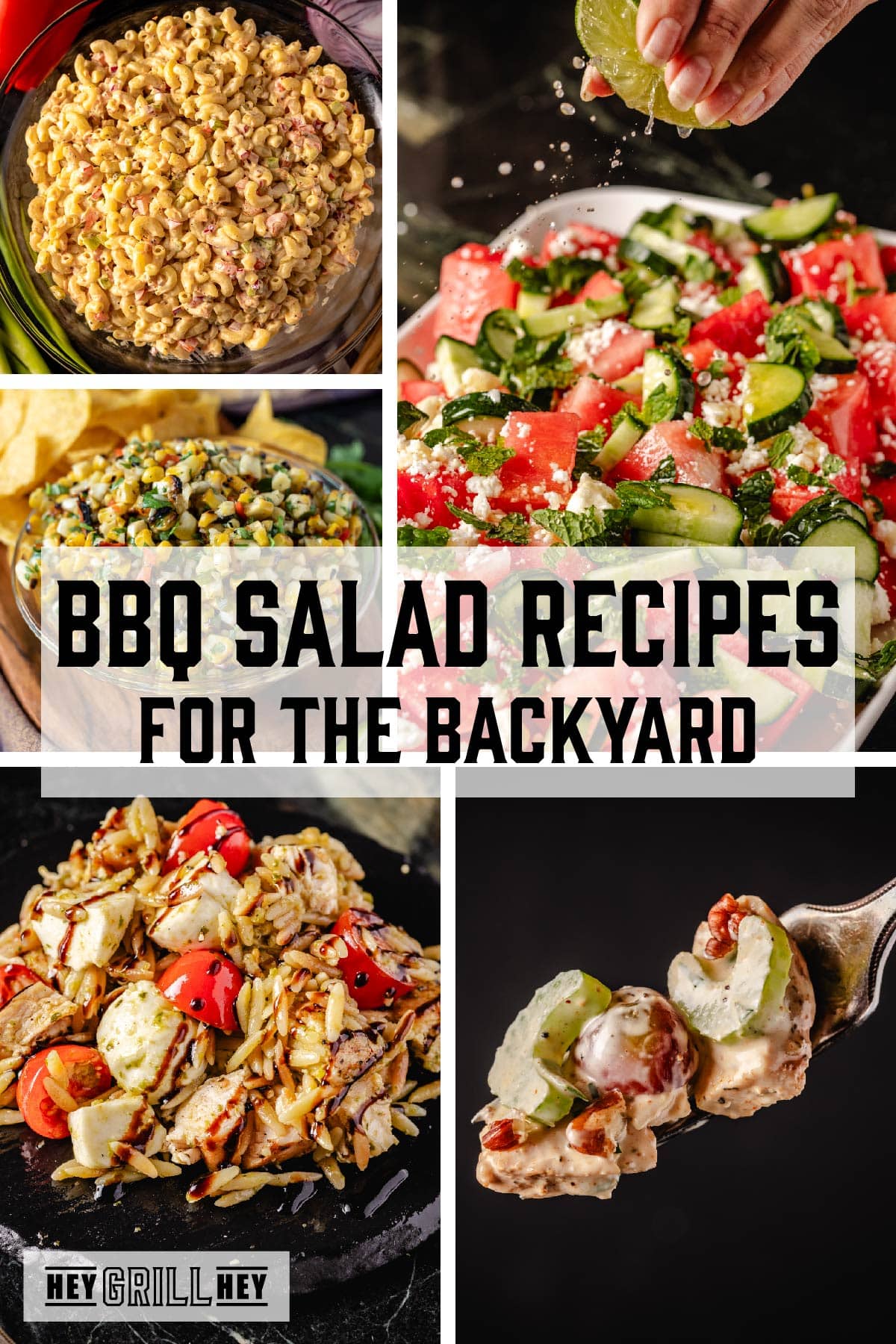 A collage of various salad dishes. The text overlay reads "BBQ Salad Recipes for the Backyard" in the middle, and "Hey Grill Hey" at the bottom.