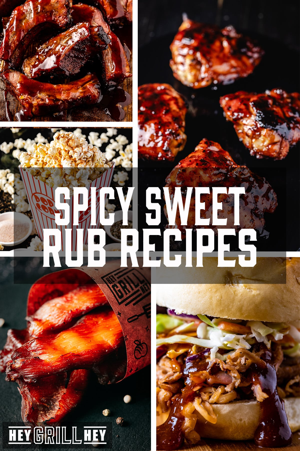 A collage featuring Hey Grill Hey Spicy Sweet Rub recipes.