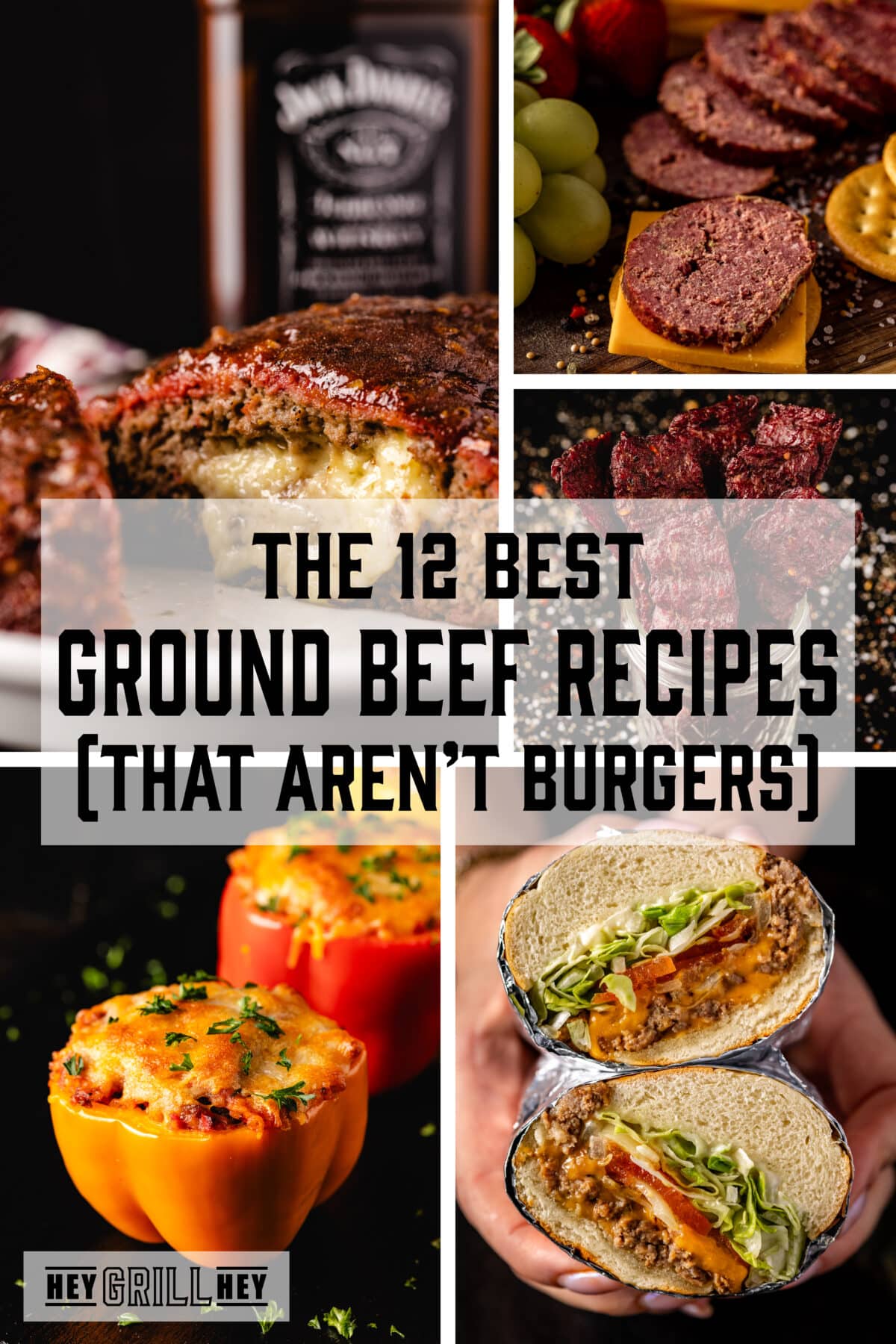 A collage featuring various ground beef recipes. The text overlay reads "The 12 Best Ground Beef Recipes (That Aren't Burgers)" at the top, and "Hey Grill Hey" at the bottom.