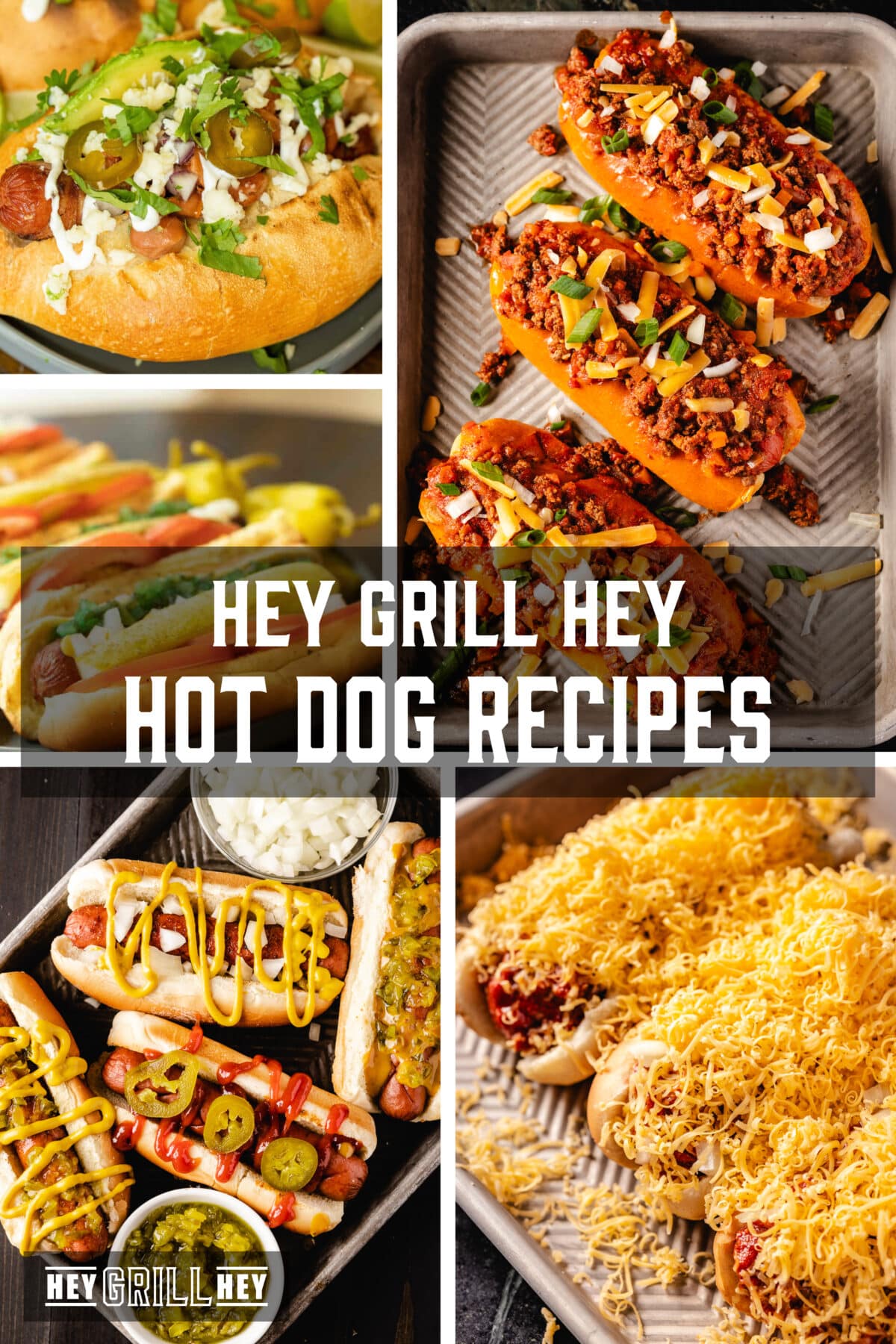 A collage of various hot dog recipes. The text overlay reads "Hey Grill Hey Hot Dog Recipes" in the middle, and "Hey Grill Hey" at the bottom.