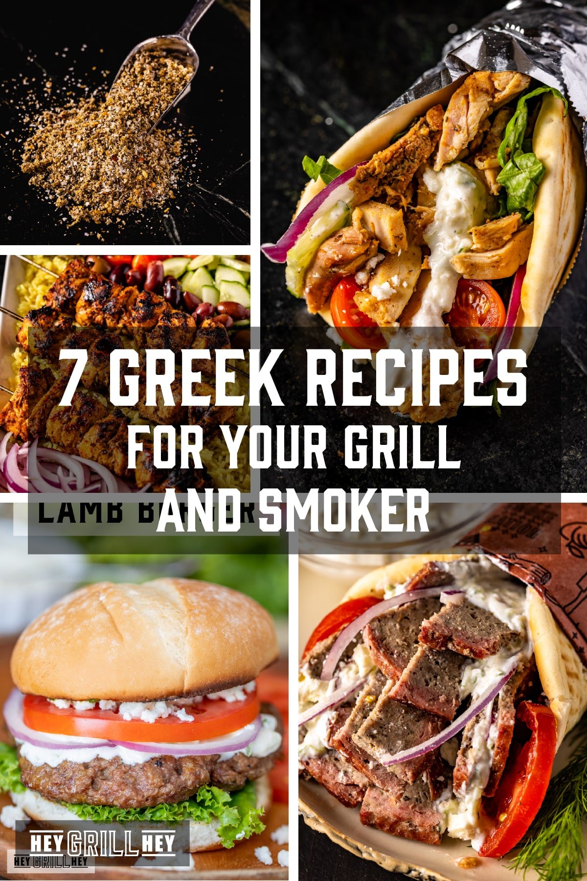 A collage of various Greek recipes. The text overlay reads "7 Greek Recipes for Your Grill and Smoker" in the middle, and "Hey Grill Hey" at the bottom.